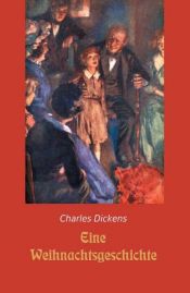 book cover of Eine Weihnachtsgeschichte by Charles Dickens