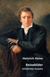 book cover of Reisebilder. Mit einem Nachwort von Joseph A. Kruse und zeitgenössischen Illustrationen by Heinrich Heine