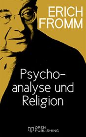book cover of Psychoanalyse und Religion by Erich Fromm