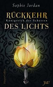 book cover of Königreich der Schatten - Rückkehr des Lichts by Sophie Jordan