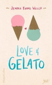 book cover of Love & Gelato by Jenna Evans Welch|Joana Faro