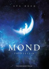 book cover of Mondprinzessin by Ava Reed