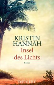book cover of Insel des Lichts by Kristin Hannah