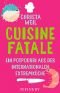 Cuisine Fatale: Ein Potpourri aus der internationalen Extremküche