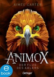 book cover of Animox 5. Der Flug des Adlers by Aimée Carter