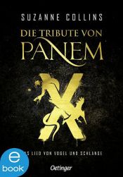 book cover of Die Tribute von Panem X. Das Lied von Vogel und Schlange by Suzanne Collins