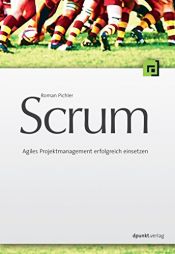 book cover of Scrum - Agiles Projektmanagement erfolgreich einse by Roman Pichler