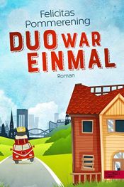 book cover of Duo war einmal by Felicitas Pommerening