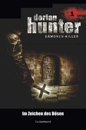 book cover of Dorian Hunter 1 - Im Zeichen des Bösen by Ernst Vlcek|Neal Davenport