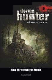 book cover of Dorian Hunter 9 - Sieg der schwarzen Magie by Earl Warren|Ernst Vlcek|Neal Davenport