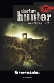 book cover of Dorian Hunter 17 - Die Hexe von Andorra by Earl Warren|Ernst Vlcek|Neal Davenport