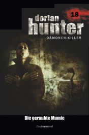 book cover of Dorian Hunter 18 - Die geraubte Mumie by Earl Warren|Ernst Vlcek|Neal Davenport