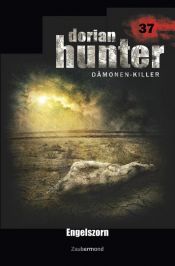 book cover of Dorian Hunter 37 - Engelszorn by Dario Vandis|Martin Kay