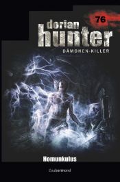 book cover of Dorian Hunter 76 - Homunkulus by Christian A. Schwarz|Susanne Wilhelm|Uwe Voehl