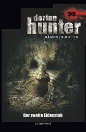 book cover of Dorian Hunter 95 - Der zweite Eidesstab by Catherine Parker|Christian A. Schwarz