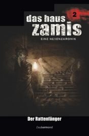book cover of Das Haus Zamis 2 - Der Rattenfänger by Ernst Vlcek|Neal Davenport