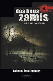 book cover of Das Haus Zamis 6 - Axinums Schattenheer by Ralf Schuder|Susan Schwartz|Uwe Voehl