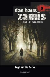 book cover of Das Haus Zamis 8 - Jagd auf die Paria by Christian Montillon|Dario Vandis|Ernst Vlcek