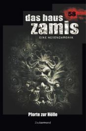 book cover of Das Haus Zamis 58 - Pforte zur Hölle by Logan Dee|Michael Marcus Thurner