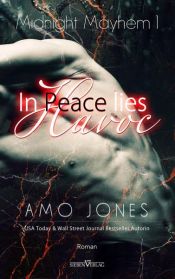 book cover of In Peace lies Havoc by Amo Jones