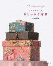 book cover of カルトナージュ　おしゃれな布箱 by 佐藤由美子