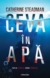 book cover of Ceva în apă - Editura Nemira by Catherine Steadman