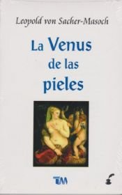 book cover of La Venus de las pieles by Leopold von Sacher-Masoch