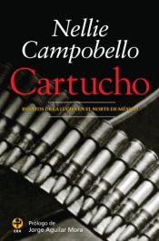 book cover of Cartucho by Nellie Campobello