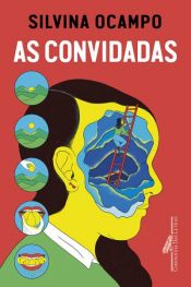 book cover of As convidadas by Silvina Ocampo