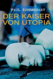 book cover of Der Kaiser von Utopia by Paul Scheerbart