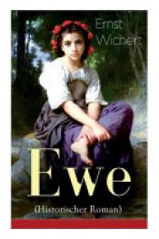 book cover of Ewe (Historischer Roman) - Vollständige Ausgabe by Ernst Wichert