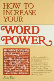 book cover of How to Increase Your Word Power by Ajay Rai