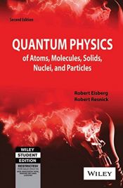 book cover of Quantum Physics of Atoms, Molecules, Solids, Nuclei and Particles by Robert Eisberg