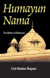 book cover of Humayun Nama by Gulbadan Bano