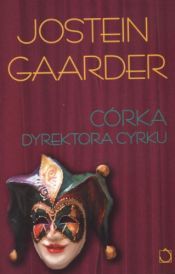book cover of Córka dyrektora cyrku by Jostein Gaarder