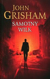 book cover of Samotny wilk by جان گریشام