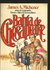 book cover of bahia de chesapeake by James A. Michener