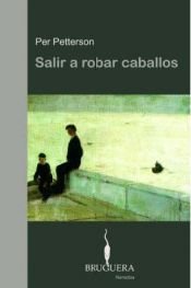 book cover of Salir a robar caballos by Per Petterson