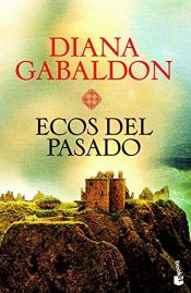 book cover of Ecos del pasado (Colección Gran Formato) by Diana Gabaldón