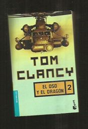 book cover of El oso y el dragón by Tom Clancy