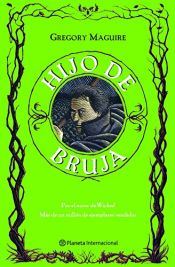book cover of Hijo de bruja by Gregory Maguire