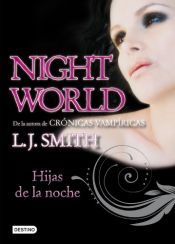 book cover of Night World 1, Hijas de la noche (Night World (Destino)) by L. J. Smith