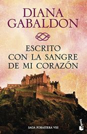 book cover of Escrito con la sangre de mi corazón (Bestseller) by Νταϊάνα Γκάμπαλντον