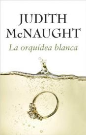 book cover of La Orquidea Blanca by Judith McNaught