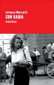 book cover of Con Rabia by Lorena Mazzetti