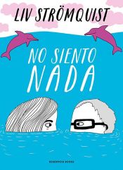book cover of No siento nada by Liv Strömquist
