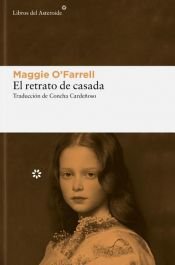 book cover of El retrato de casada by Maggie O'Farrell