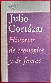 book cover of Ιστορίες των Κρονοπιό και των Φάμα (Historias De Cronopios Y De Famas) by Julio Cortazar