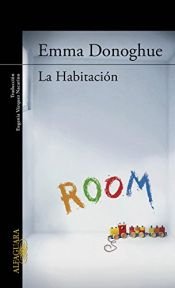 book cover of La habitación by Emma Donoghue