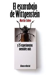 book cover of El escarabajo de Wittgenstein y 25 experimentos mentales mas by Martin Cohen